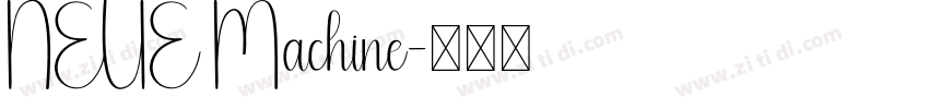 NEUE Machine字体转换